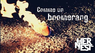 HERNEST  Comme un boomerang Official video [upl. by Haas]