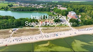 Insel Usedom  Seebad Kölpinsee  Das Seebad für Mütter Kinder und Jugendliche [upl. by Hermon145]