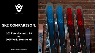 Ski Comparison Volkl Mantra 88 vs Volkl Mantra M7 [upl. by Polloch]