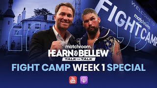 Eddie Hearn amp Tony Bellew Talk the Talk Fight Camp Week 1 Preview [upl. by Barb]