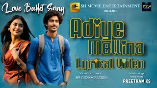 Adiye Mellina  Lyrical Video  Independent Music by Preetham ks  SH Movie Entertainment [upl. by Etnoed395]