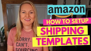 How to Setup Your Amazon Seller Fulfilled Shipping Templates for Beginners FBM [upl. by Itsym]