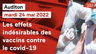 Les effets indésirables des vaccins contre le covid19  auditions au Sénat [upl. by Lecroy]