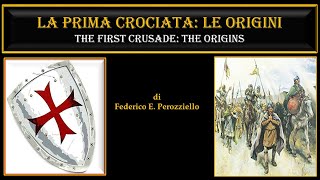 LA PRIMA CROCIATA LE ORIGINI  THE FIRST CRUSADE THE ORIGINS [upl. by Chuch]