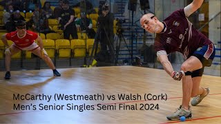 All Ireland Mens Senior Singles Semi Final 2024  Robbie McCarthy Westmeath vs David Walsh Cork [upl. by Ayiak]