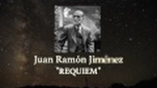 Juan Ramon Jimenez  Requiem from Ksenya Nikora [upl. by Nywled695]