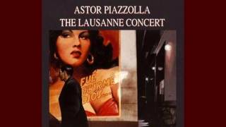 Astor Piazzolla Live from Lausanne [upl. by Garfinkel]