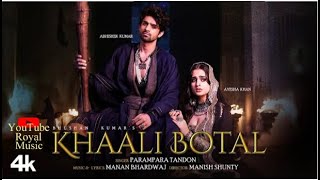 Khaali Botal Full Song Abhishek Kumar Ayesha Khan  Parampara Tandon  Manan Bhardwaj [upl. by Lhary]