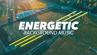 Energetic Rock Background Music For Sports amp Workout Videos [upl. by Grant701]