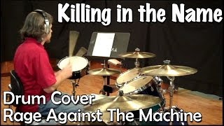 Rage Against the Machine  Killing in the Name Drum Cover [upl. by Yesor]