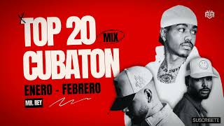 Top 20 Cubaton de Enero  Febrero Bebeshito Mawell LKimii El Taiger Charly y Johayron Wampi [upl. by Dorene]