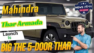 Mahindra Thar Armada Next Big Launch Is The 5Door Thar ArmadaRugged OffRoad Adventurer Mahindra [upl. by Restivo36]