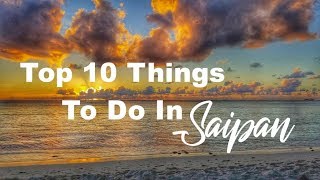 Ten Things to do in Saipan Marianas Islands [upl. by Aneles776]