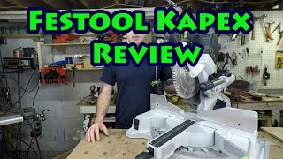 Festool Kapex KS 120 Sliding Compound Miter Saw Review [upl. by Bilak]