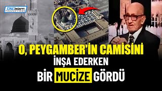 O PEYGAMBERİN CAMİSİNİ İNŞA EDERKEN BİR MUCİZE GÖRDÜ [upl. by Anderson]