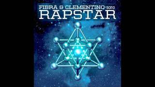 RapStar  Fabri Fibra  Clementino  Quanta Rabbia [upl. by Toogood192]