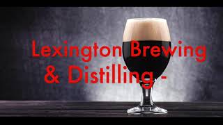 Beer Review 168 Lexington Brewing  Kentucky Bourbon Barrel Imperial Milk Stout [upl. by Marielle]