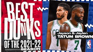 The TOP Jayson Tatum amp Jaylen Brown Dunks Of The 202122 Season [upl. by Elletnuahs]