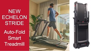 Echelon Stride AutoFold Smart Treadmill [upl. by Aneeb600]