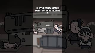 Jujutsu Kaisen Hidden Inventory In 50 SECONDS 💀  Jujutsu Kaisen Funny Animation [upl. by Schaaff386]