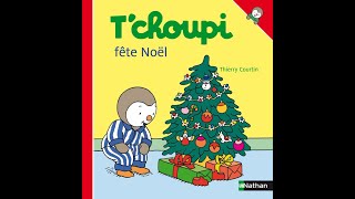 🍭 Lecture de Maxime  7 ans Tchoupi fête Noël  Tchoupi n°10 [upl. by Woodring53]