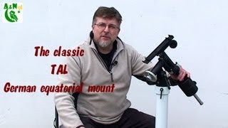 The classic TAL German equatorial mount [upl. by Ylil]