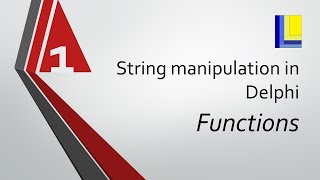 String Handling in Delphi part 1 String Functions [upl. by Arlana491]