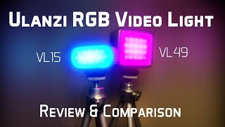 Ulanzi VL15  VL49 RGB Video Light Review amp Comparison [upl. by Bolitho]