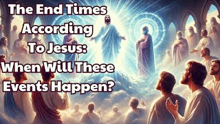 The End Times According To Jesus When Will These Events Happen  Catholic Mind [upl. by Atinaujnas]