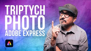 Create Triptych Using Adobe Express [upl. by Otrebmal628]