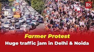 Watch  Farmer Protest Huge traffic jam in Delhi amp Noida [upl. by Rollet]