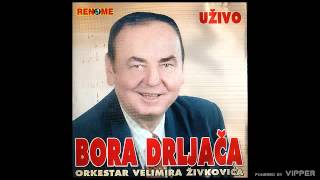 Bora Drljaca  Nema raja bez rodnoga kraja  Live  Audio 2006 [upl. by Horvitz]