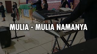 MULIA MULIA NAMANYA  KeyCam Jefri S Lase [upl. by Gulgee]