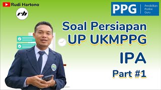 Pembahasan Soal UP PPG IPA Terbaru  KisiKisi 2130 [upl. by Ycam]