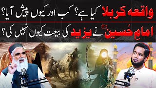 Real Story of Karbala by Syed Jawad Naqvi  Hafiz Ahmed Podcast [upl. by Noyart]