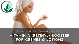 How to Guide Vitamin A Retinyl Booster for Creams amp Lotions [upl. by Latrice]