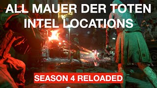 ALL MAUER DER TOTEN INTEL LOCATIONS SEASON 4 RELOADED [upl. by Sonnie]