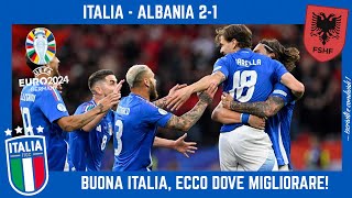 ITALIA  ALBANIA 21 lERRORE il RISCATTO e la VITTORIA ecco gli ASPETTI POSITIVI e NEGATIVI [upl. by Htehpaj231]