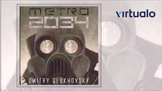 Dmitry Glukhovsky quotMetro 2034quot audiobook Czyta Krzysztof Gosztyła [upl. by Wilinski]