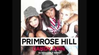 PRIMROSE HILL  Candy Rain DJ Soulchild Remix OFFICIAL REMIX [upl. by Sigismund]