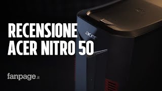 Recensione Acer Nitro 50 un ottimo desktop gaming PC economico ma con qualche compromesso [upl. by Nnahtur]