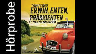 THOMAS KRÜGER Erwin Enten Präsidenten Hörprobe [upl. by Dian]