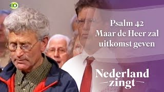 Nederland Zingt Psalm 42 Maar de Heer zal uitkomst geven [upl. by Bills]