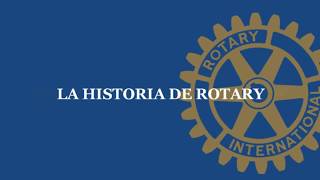 La Historia de Rotary International  113 Aniversario [upl. by Mail]