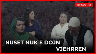 Tregime Popullore Shqiptare  Nuset nuk e dojn vjehrren Pjesa 2 [upl. by Shafer]