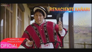 RENACIENTE KAÑARI ► LINDA SARITA ► Video Oficial 2021 4K✓ [upl. by Horwitz]