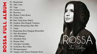 ROSSA FULL ALBUM  20 LAGU ROSSA PALING POPULER [upl. by Ennairac801]