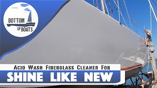 Home made Acid Wash Fiberglass Cleaner [upl. by Atter160]