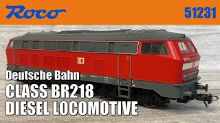 A Decent Deutsche Bahn BR218 Diesel Locomotive  Roco 51231 Model Railway Review  HO Scale [upl. by Maddock]