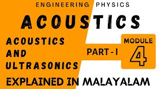 Acoustics Part 1  Acoustics and Ultrasonics  Engineering Physics  module 4  Target KTU [upl. by Zoubek45]